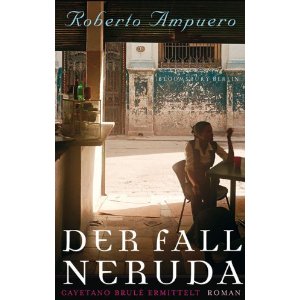 Roberto Ampuero, Der Fall Neruda